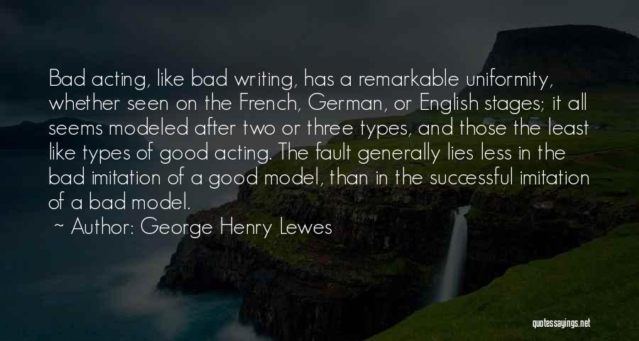 George Henry Lewes Quotes 599872