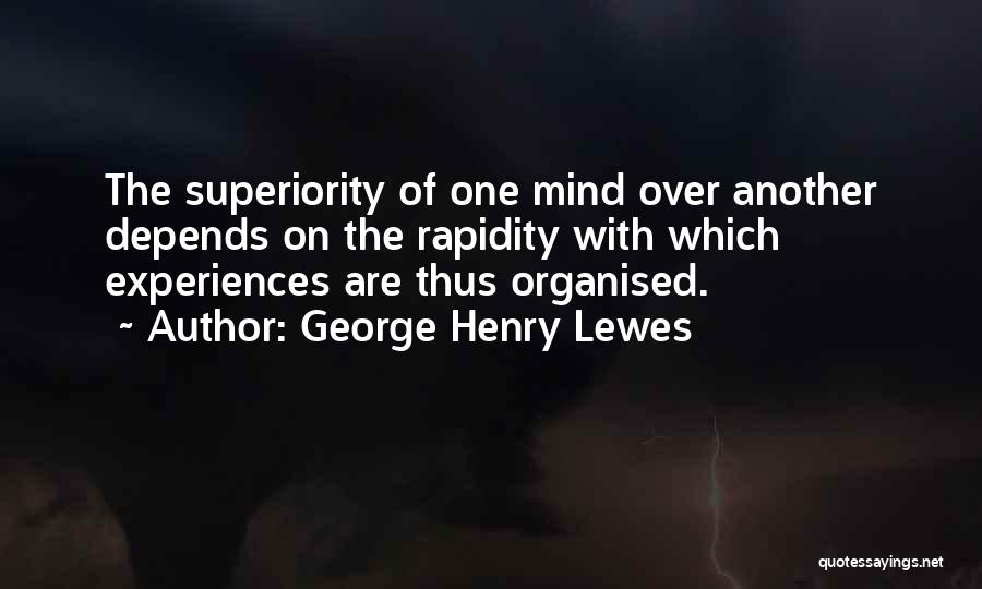 George Henry Lewes Quotes 780972