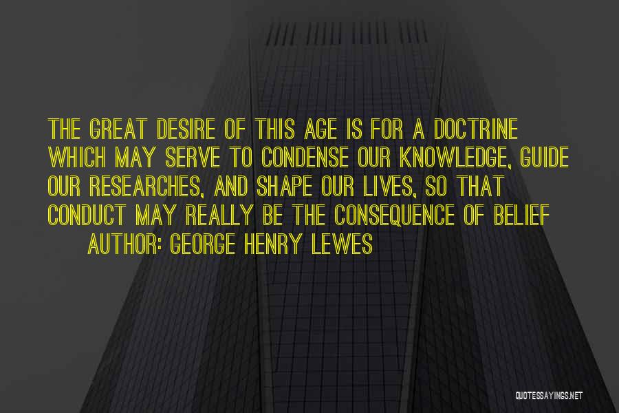 George Henry Lewes Quotes 870831