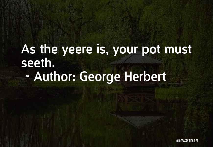 George Herbert Best Quotes By George Herbert