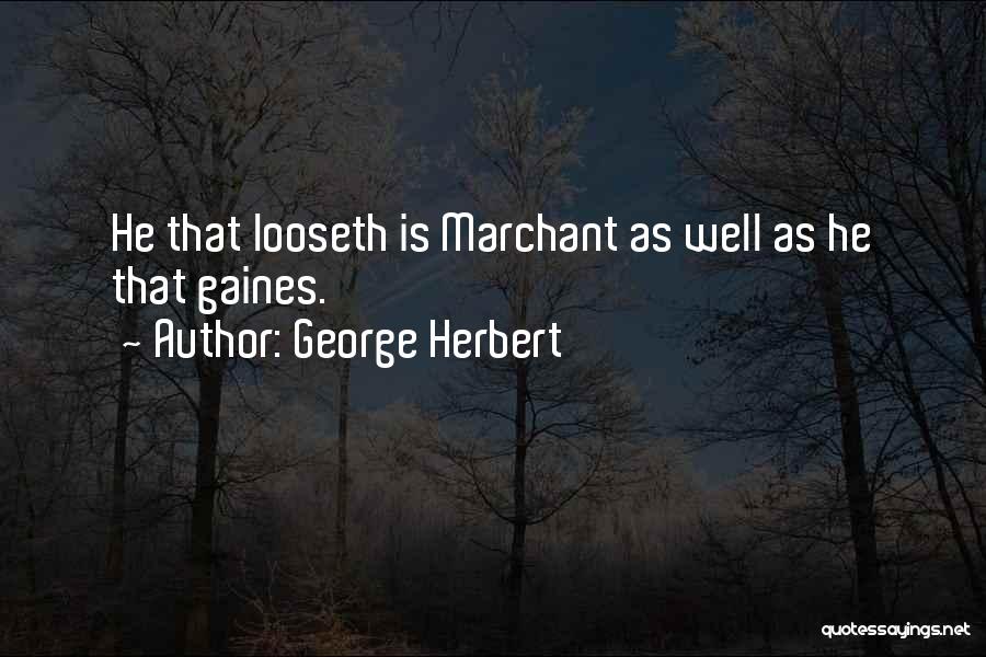 George Herbert Best Quotes By George Herbert