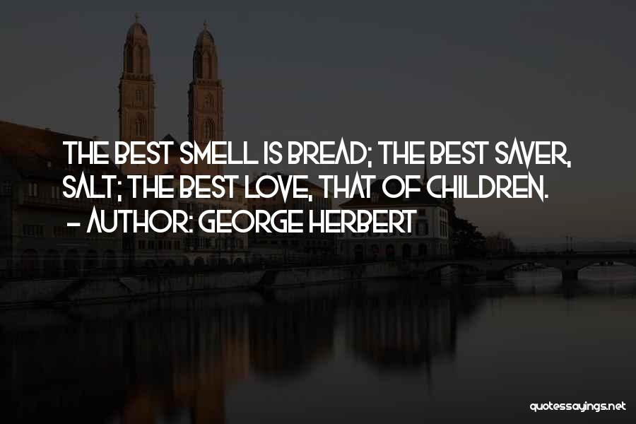 George Herbert Best Quotes By George Herbert