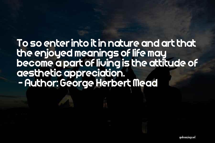 George Herbert Mead Quotes 1287958