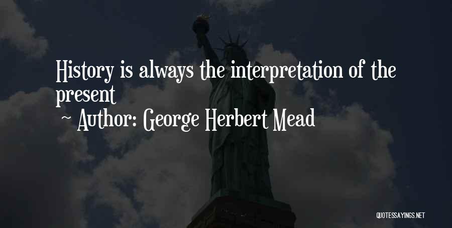 George Herbert Mead Quotes 1749782