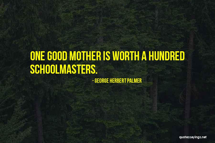 George Herbert Palmer Quotes 1208356 George Herbert Palmer Quotes 1208356