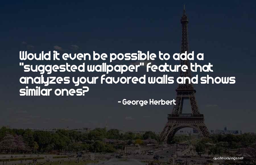 George Herbert Quotes 1846343 George Herbert Quotes 1846343