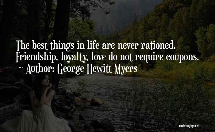 George Hewitt Myers Quotes 940659