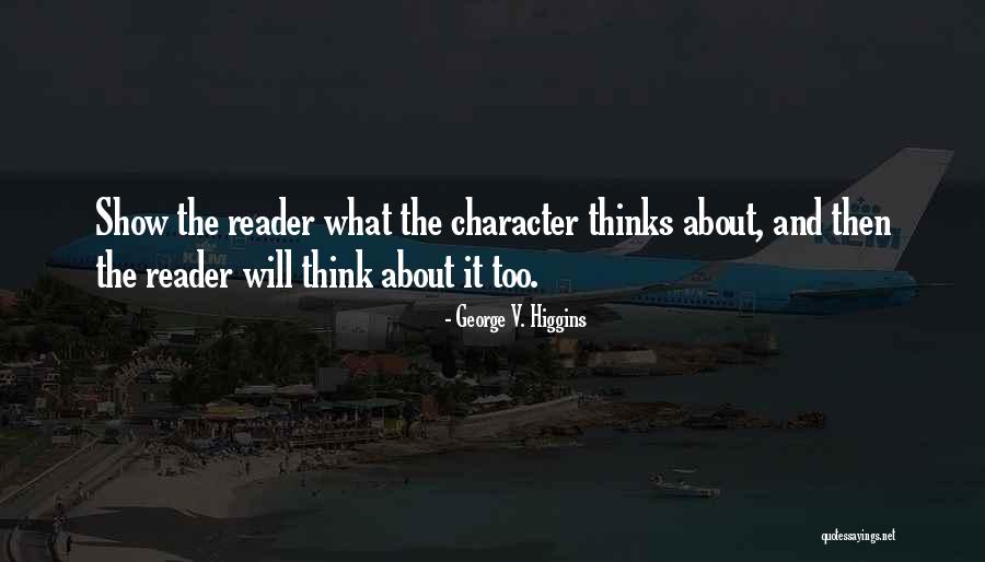 George Higgins Quotes By George V. Higgins George Higgins Quotes By George V. Higgins
