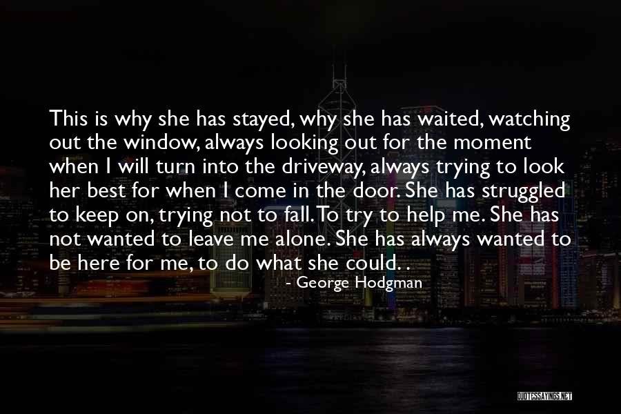 George Hodgman Quotes 1152871 George Hodgman Quotes 1152871