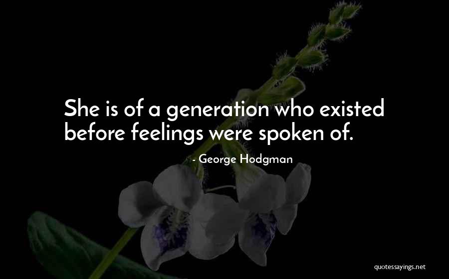 George Hodgman Quotes 1869651