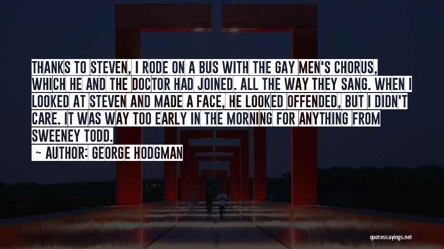George Hodgman Quotes 416657