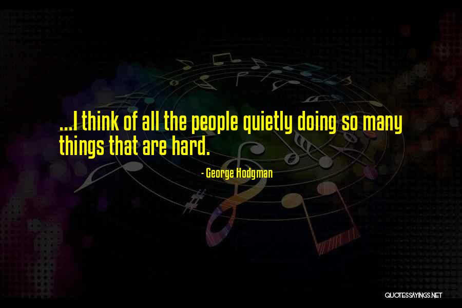 George Hodgman Quotes 727002 George Hodgman Quotes 727002