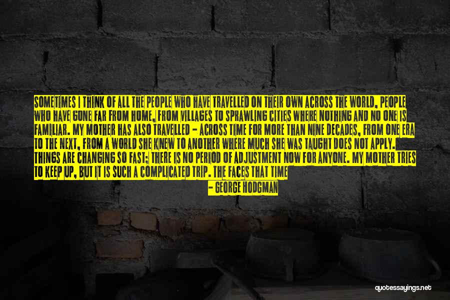 George Hodgman Quotes 867094 George Hodgman Quotes 867094