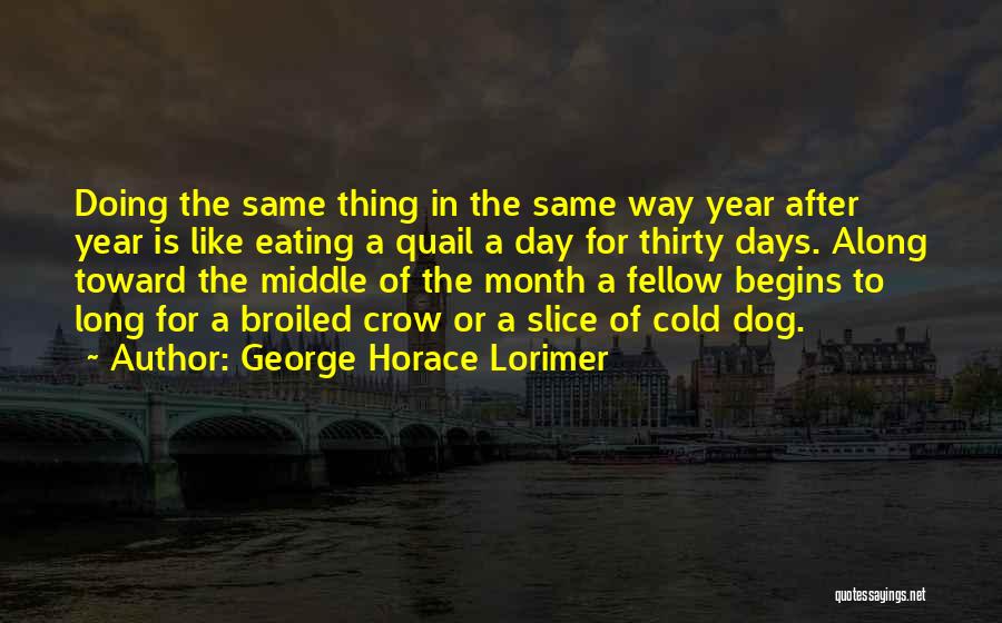 George Horace Lorimer Quotes 1028388