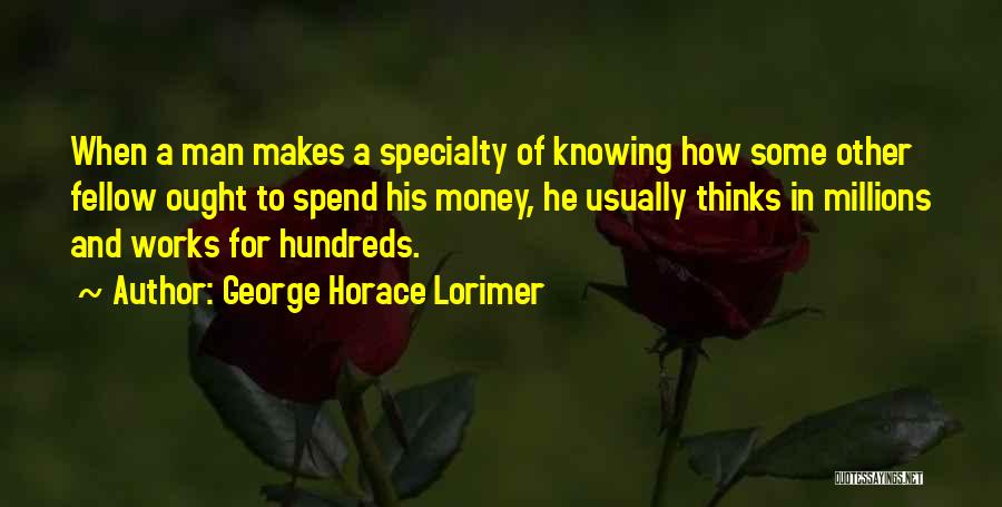 George Horace Lorimer Quotes 1067728