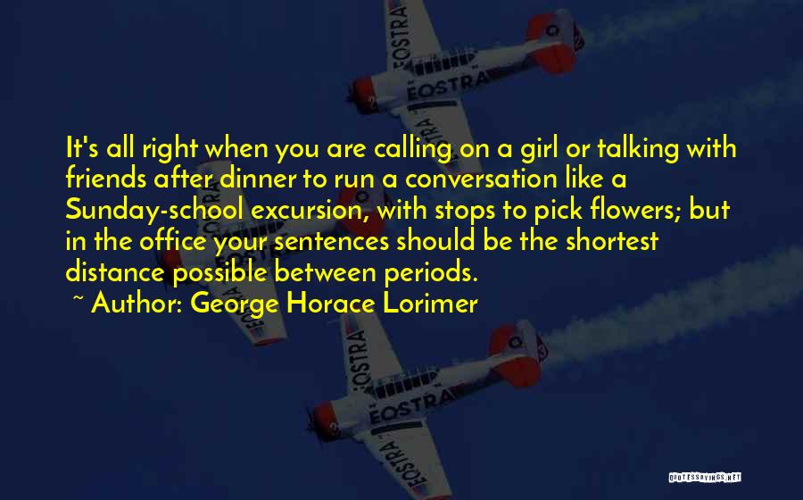 George Horace Lorimer Quotes 1292150