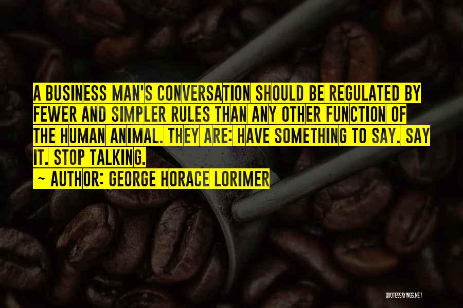 George Horace Lorimer Quotes 1549904