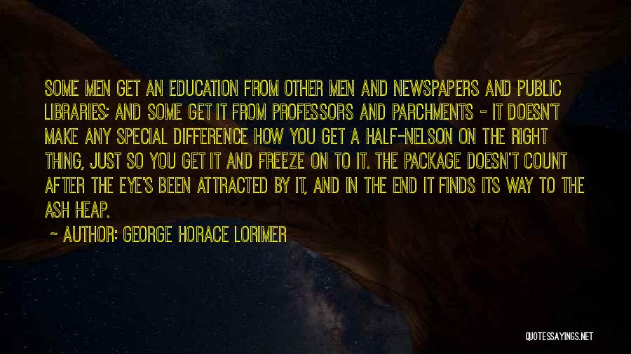 George Horace Lorimer Quotes 1670354