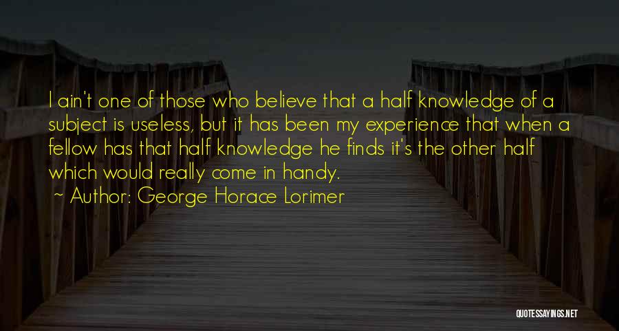 George Horace Lorimer Quotes 1857020