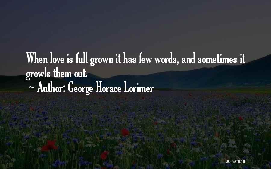 George Horace Lorimer Quotes 2095711