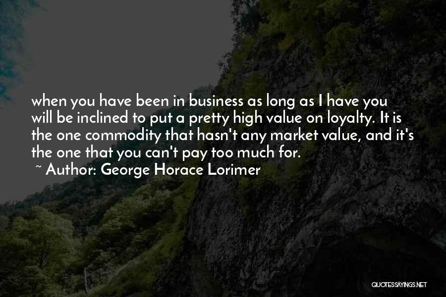 George Horace Lorimer Quotes 2147409