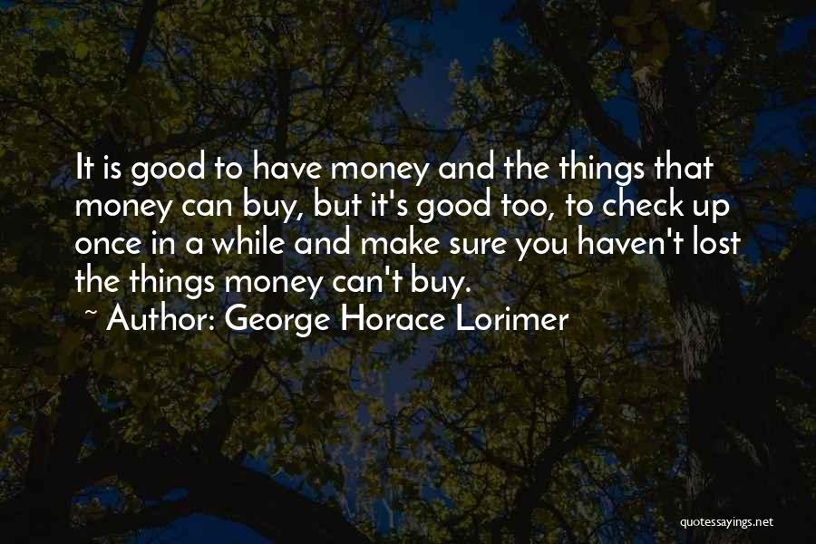 George Horace Lorimer Quotes 2228185