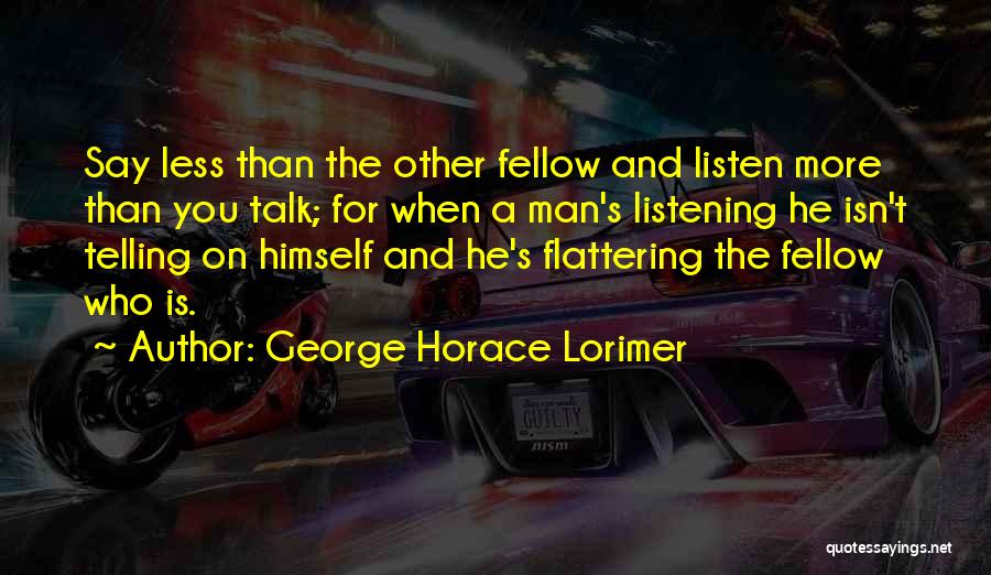 George Horace Lorimer Quotes 307850