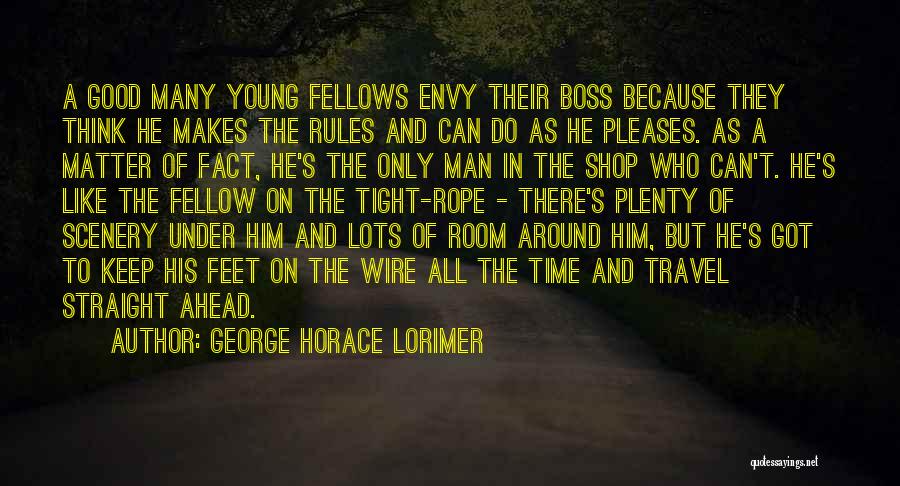 George Horace Lorimer Quotes 359980