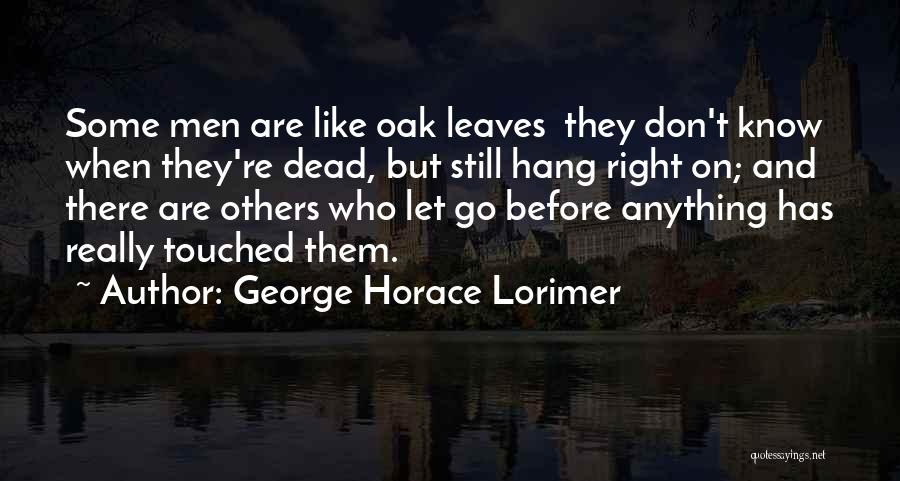 George Horace Lorimer Quotes 965275