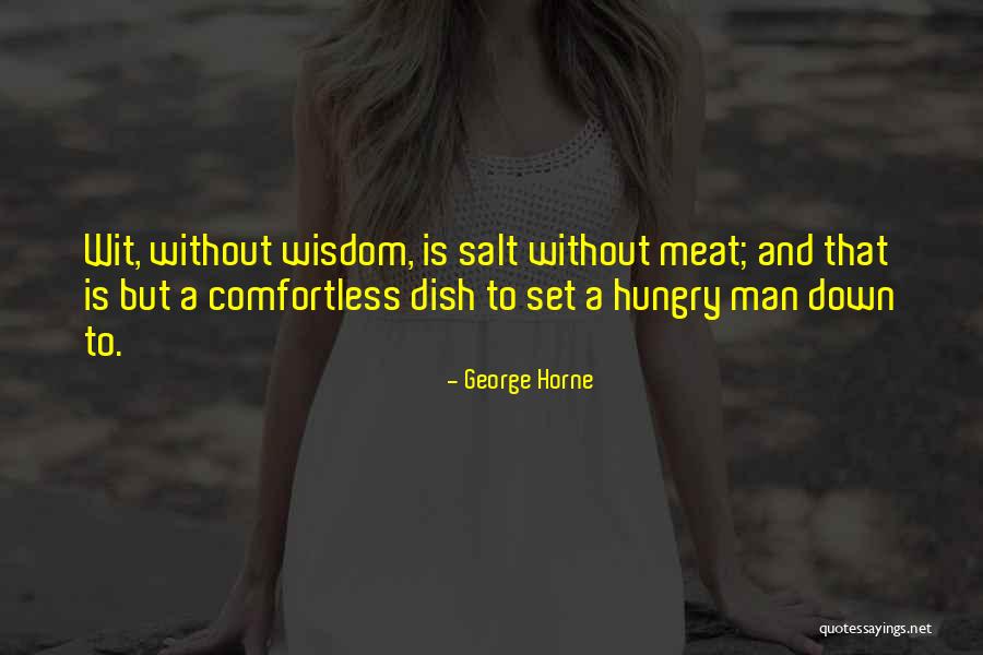 George Horne Quotes 1681813 George Horne Quotes 1681813