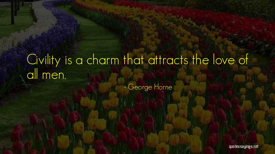 George Horne Quotes 368367 George Horne Quotes 368367