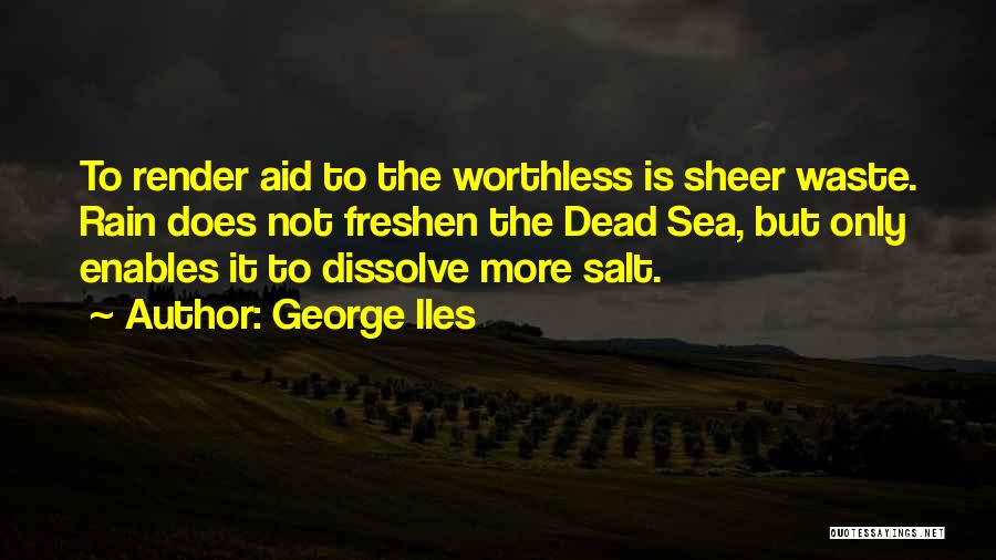 George Iles Quotes 349750