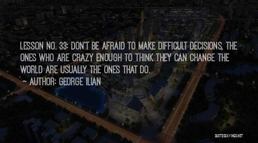 George Ilian Quotes 1591662