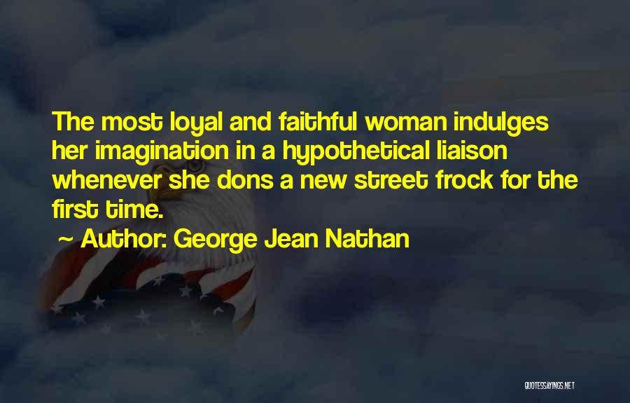 George Jean Nathan Quotes 1285333