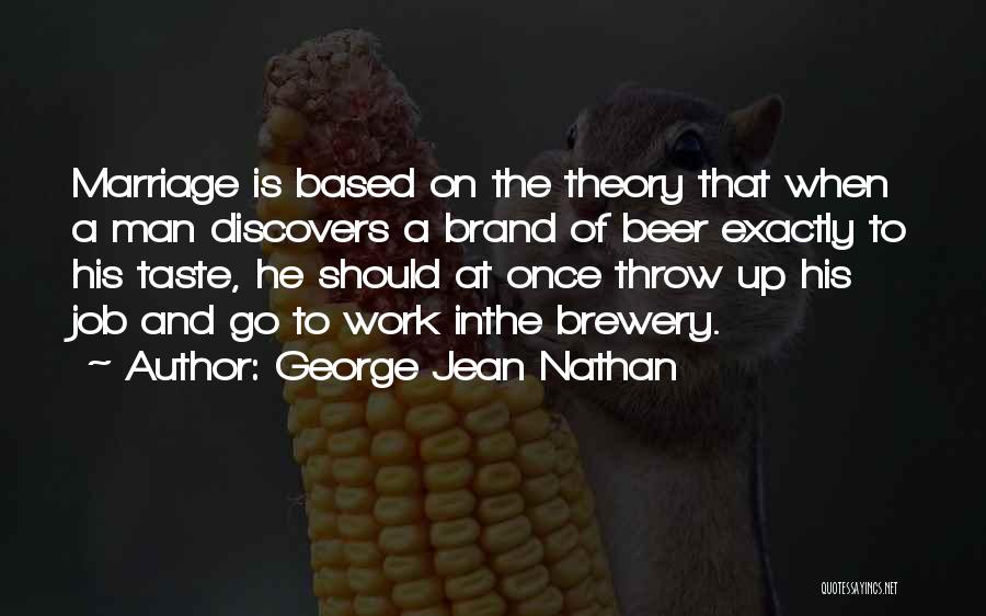 George Jean Nathan Quotes 1304202