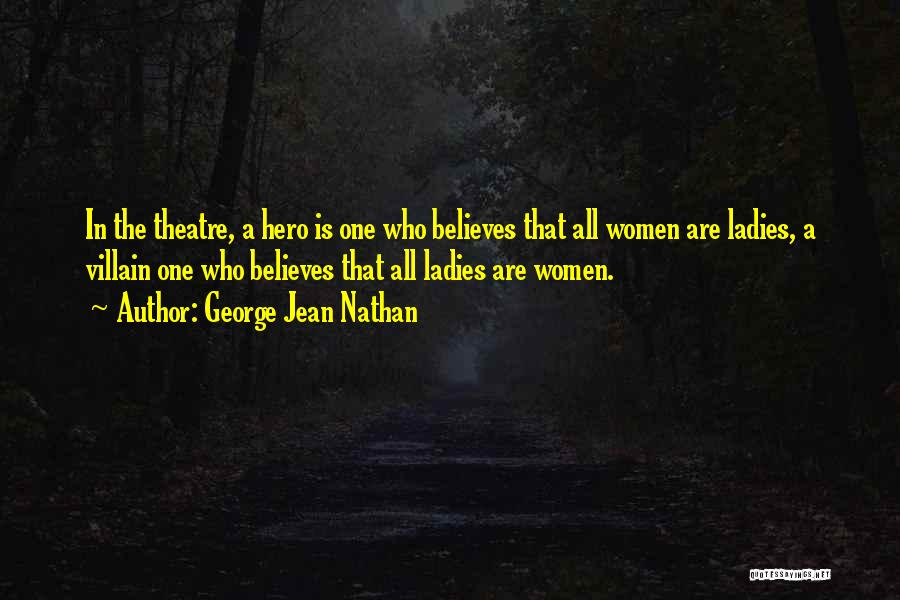 George Jean Nathan Quotes 2018159