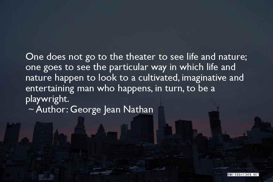 George Jean Nathan Quotes 287436