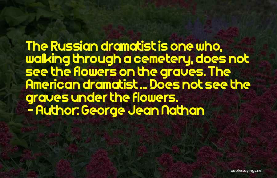 George Jean Nathan Quotes 297695