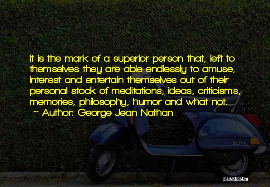 George Jean Nathan Quotes 633095