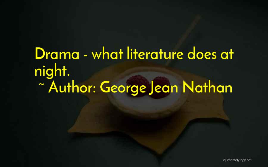 George Jean Nathan Quotes 653261