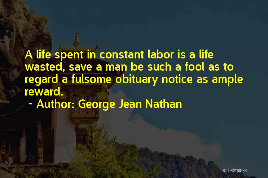 George Jean Nathan Quotes 673285