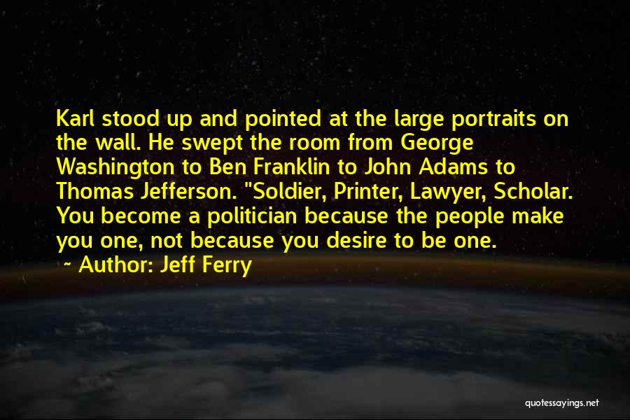 George Jefferson Quotes By Jeff Ferry