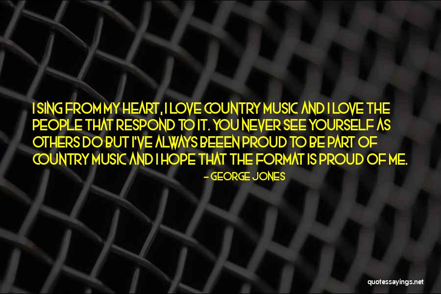 George Jones Quotes 1077102 George Jones Quotes 1077102