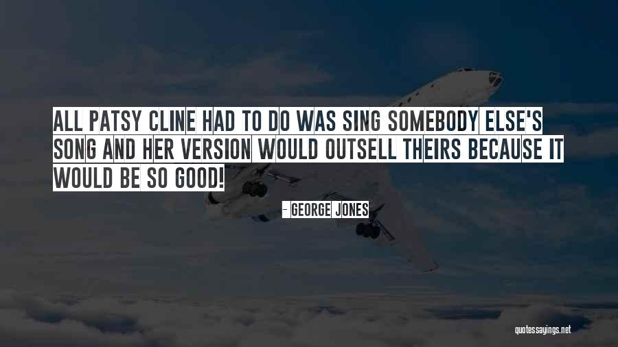 George Jones Quotes 1619925 George Jones Quotes 1619925