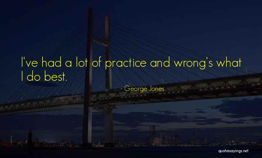 George Jones Quotes 1772200 George Jones Quotes 1772200