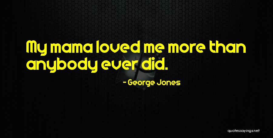 George Jones Quotes 1806794 George Jones Quotes 1806794