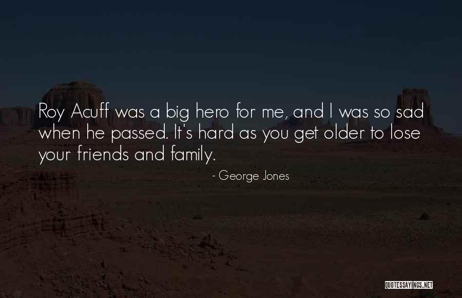 George Jones Quotes 1980969 George Jones Quotes 1980969