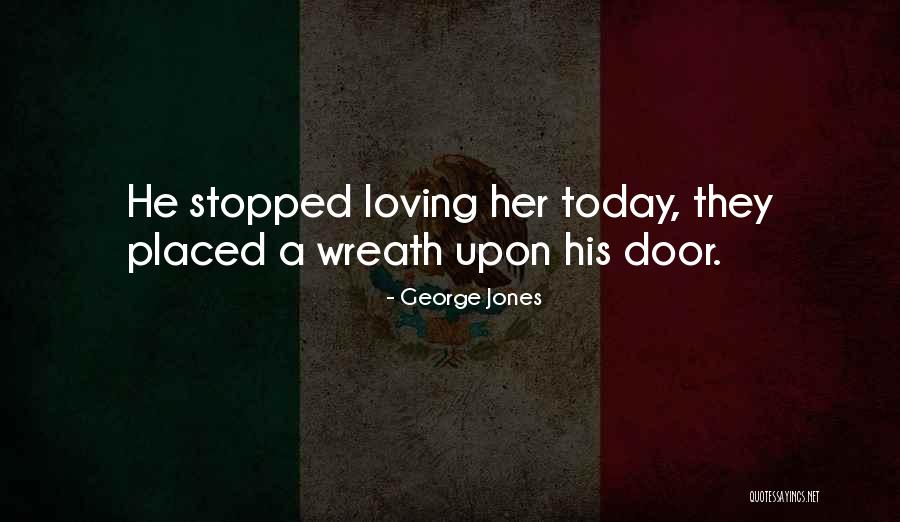 George Jones Quotes 2033385