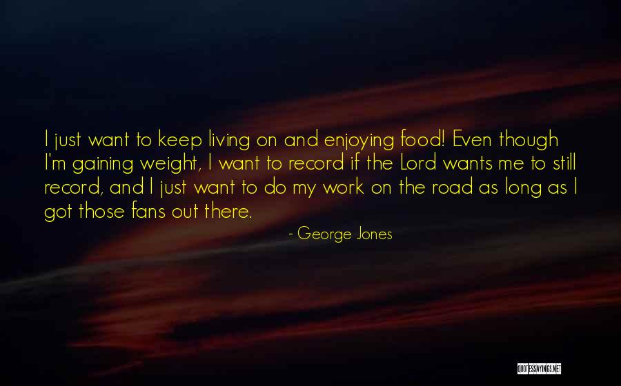 George Jones Quotes 217996 George Jones Quotes 217996