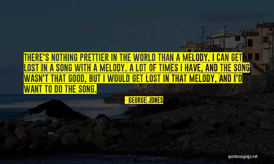 George Jones Quotes 378198 George Jones Quotes 378198